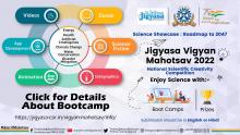 JIGYASA VIGYAN MAHOTSAV 2022 BOOTCAMP I - Thematic bootcamp					 10- 14 January 2022